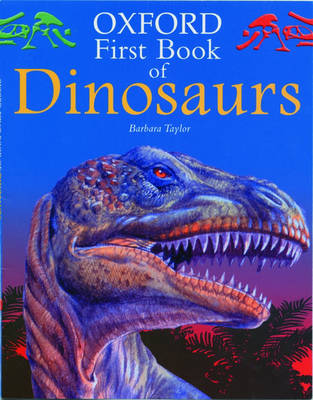 Book cover for Oxford First Book of Dinosaurs