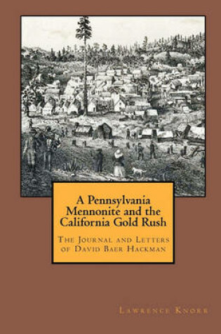 Cover of A Pennsylvania Mennonite and the California Gold Rush