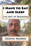 Book cover for I Have to Eat and Sleep