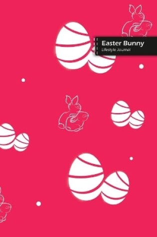Cover of Easter Bunny Lifestyle Journal, Blank Write-in Notebook, Dotted Lines, Wide Ruled, Size (A5) 6 x 9 In (Pink)