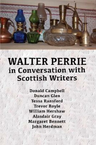 Cover of Walter  Perrie in Conversation with Scottish Writers