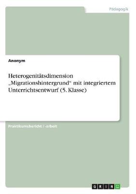 Book cover for Heterogenitatsdimension "Migrationshintergrund mit integriertem Unterrichtsentwurf (5. Klasse)