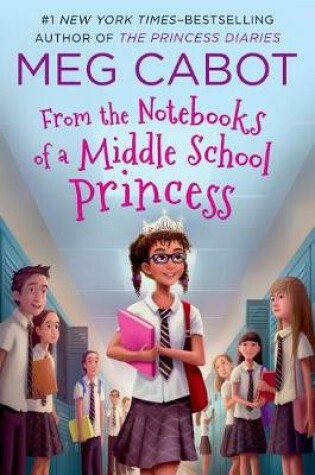 Cover of From the Notebooks of a Middle School Princess