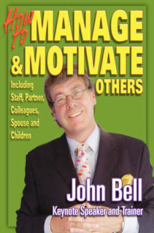 Cover of How to Manage and Motivate Others