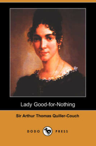 Cover of Lady Good-For-Nothing (Dodo Press)