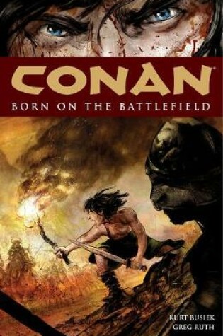 Cover of Conan Volume 0: Born On The Battlefield