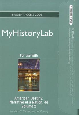 Book cover for NEW MyLab History -- Standalone Access Card -- for American Destiny, Volume 2