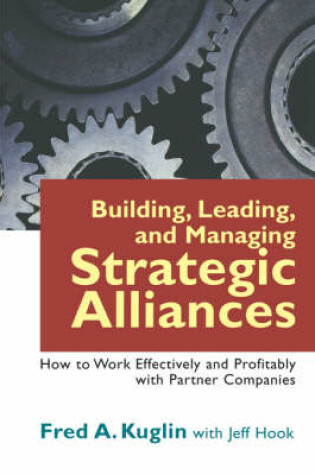 Cover of Building, Leading, and Managing Strategic Alliances