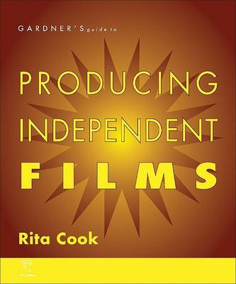 Book cover for Gardner's Guide to Producing Independent Films
