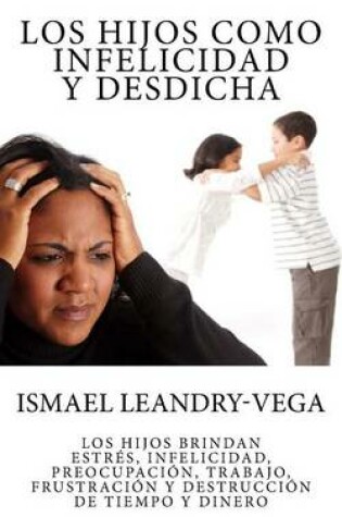 Cover of Los hijos como infelicidad y desdicha