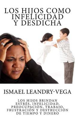 Cover of Los hijos como infelicidad y desdicha