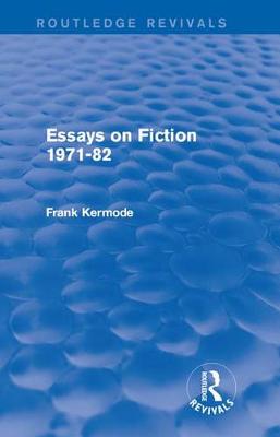 Book cover for Essays on Fiction 1971-82 (Routledge Revivals)