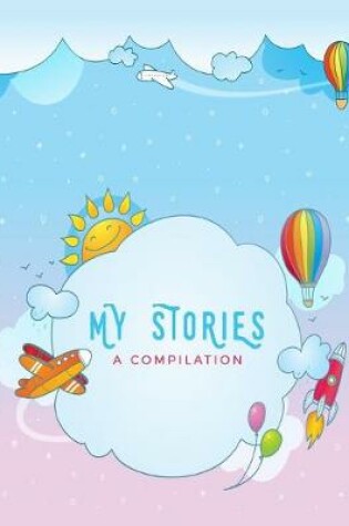 Cover of My Stories - A Compilation