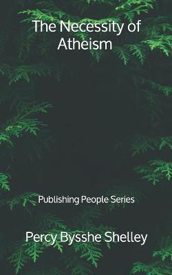 Book cover for The Necessity of Atheism - Publishing People Series