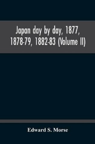 Cover of Japan Day By Day, 1877, 1878-79, 1882-83 (Volume Ii)