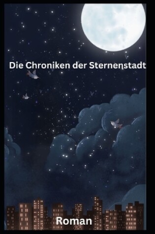 Cover of Die Chroniken der Sternenstadt