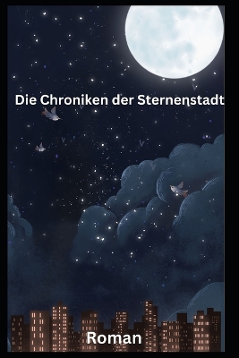 Book cover for Die Chroniken der Sternenstadt