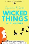 Book cover for Squirrel & Swan Wicked Things