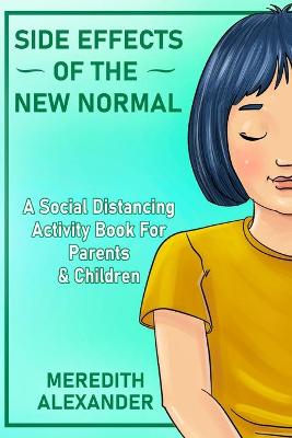 Book cover for Side Effects Of The New Normal