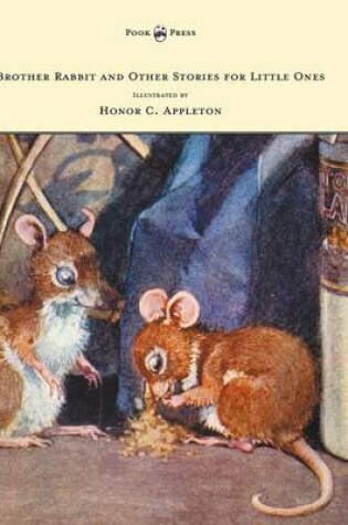 Cover of Brother Rabbit and Other Stories for Little Ones - Illustrated by Honor C. Appleton