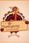 Book cover for Kids Thanksgiving Activity Book
