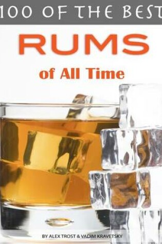 Cover of 100 of the Best Rums of All Time