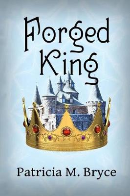 Cover of The Forged KIng