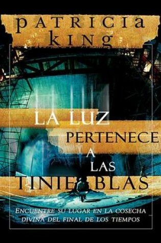 Cover of La Luz Pertenece a Las Tinieblas