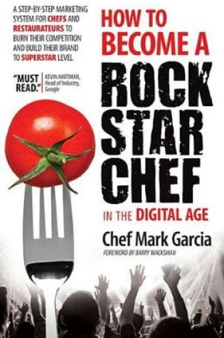 Cover of How to Become a Rock Star Chef in the Digital Age