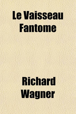 Book cover for Le Vaisseau Fantome