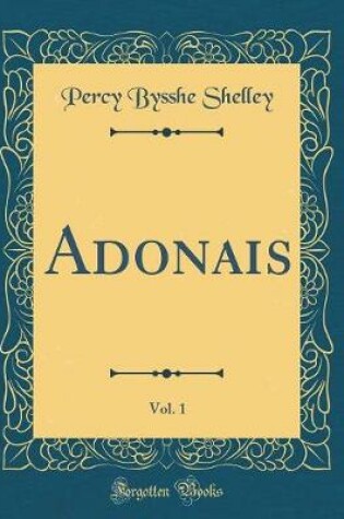 Cover of Adonais, Vol. 1 (Classic Reprint)