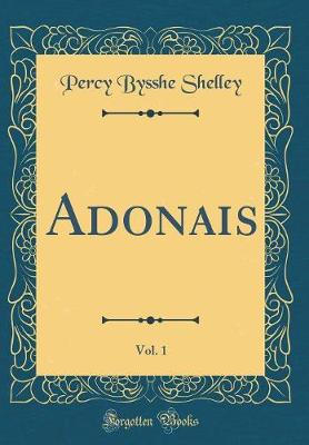 Book cover for Adonais, Vol. 1 (Classic Reprint)