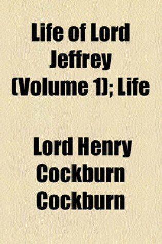 Cover of Life of Lord Jeffrey (Volume 1); Life