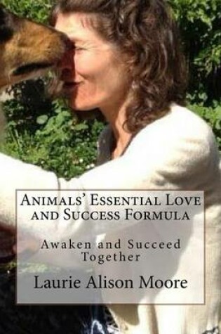 Cover of Animals' Essential Love and Success Formula