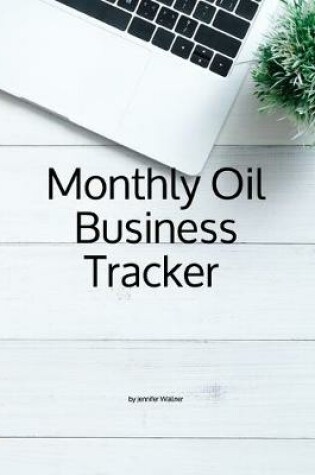 Cover of Monthly Oil Business Tracker