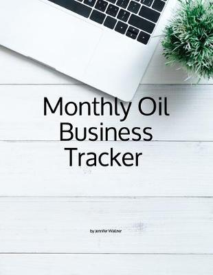 Book cover for Monthly Oil Business Tracker