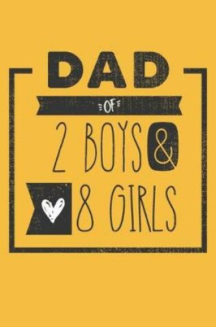 Cover of DAD of 2 BOYS & 8 GIRLS