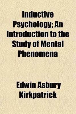 Book cover for Inductive Psychology; An Introduction to the Study of Mental Phenomena