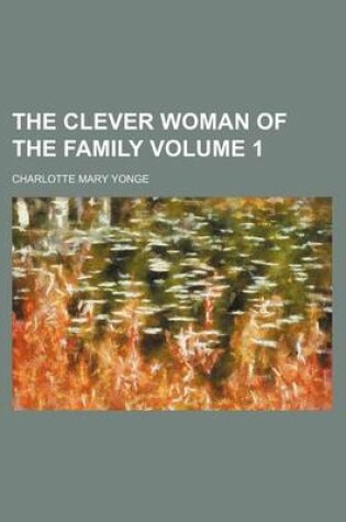 Cover of The Clever Woman of the Family Volume 1