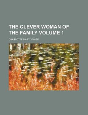 Book cover for The Clever Woman of the Family Volume 1