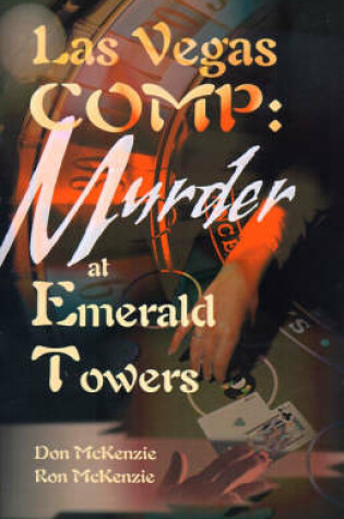 Cover of Las Vegas Comp: Murder at Emerald Towers