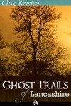 Book cover for Ghost Trails of Lancashire