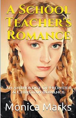 Book cover for A School Teacher's Romance