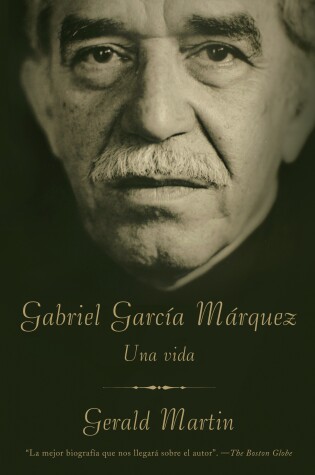 Cover of Gabriel García Márquez / Gabriel García Márquez: A Life