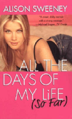 Book cover for All the Days of My Life (So Far)