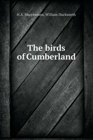 Cover of The birds of Cumberland