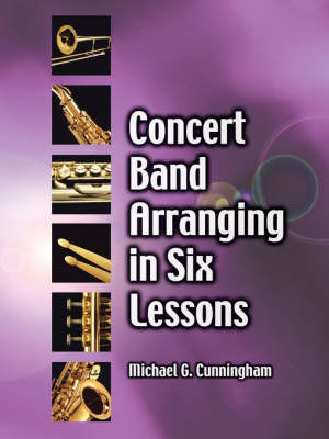 Book cover for Concert Band Arranging in Six Lessons