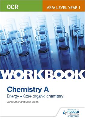 Book cover for OCR AS/A Level Year 1 Chemistry A Workbook: Energy; Core organic chemistry