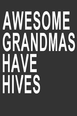 Book cover for Awesome Grandmas Have Hives