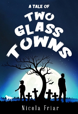 Book cover for A Tale of Two Glass Towns